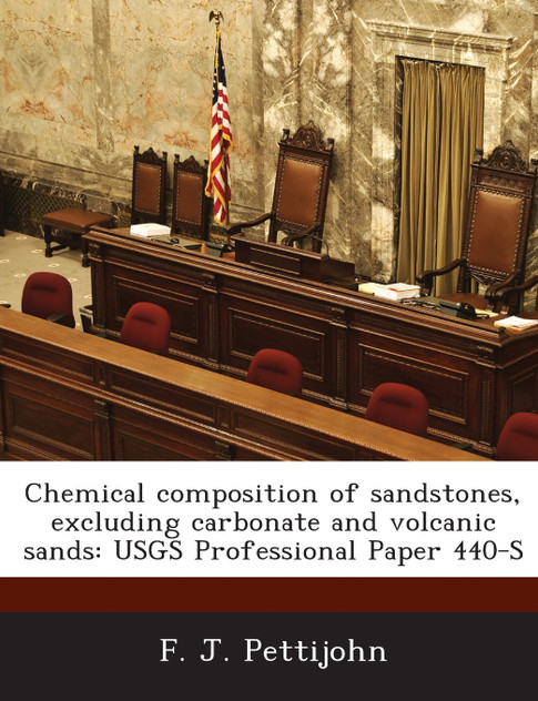 Chemical composition of sandstones, excluding carbonate and volcanic sands Chemical composition of sandstones, excluding carbonate and volcanic sands