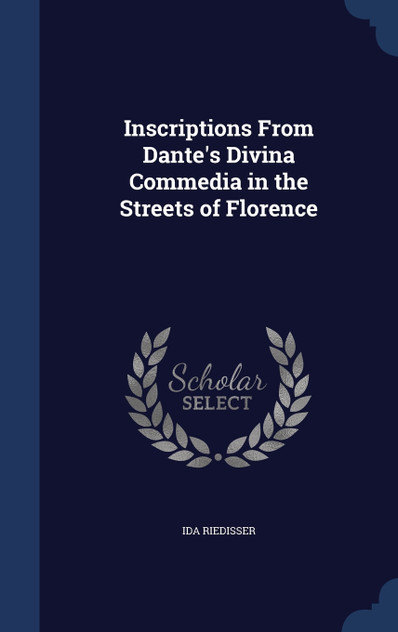 Inscriptions From Dante's Divina Commedia in the Streets of Florence