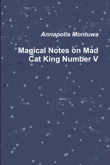 Magical Notes on Mad Cat King Number V Magical Notes on Mad Cat King Number V