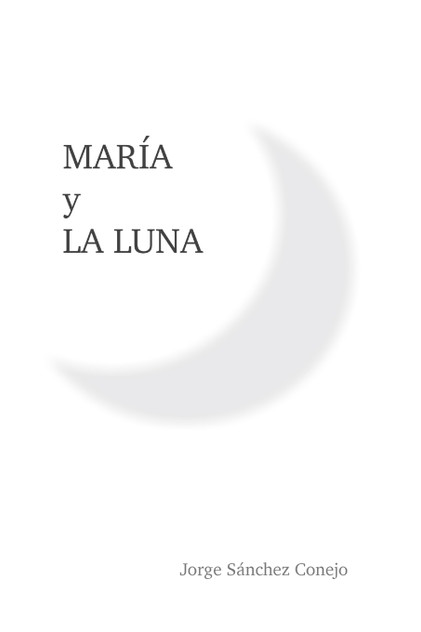 María y la luna María y la luna