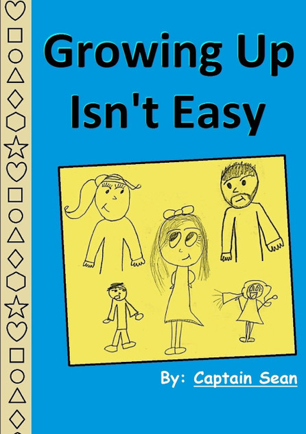 Growing Up Isn't Easy Growing Up Isn't Easy