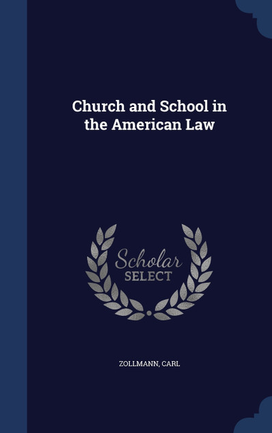 Church and School in the American Law Church and School in the American Law
