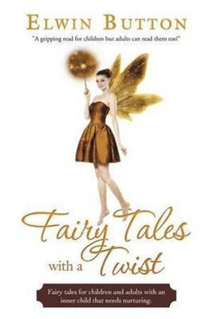 Fairy Tales with a Twist Fairy Tales with a Twist