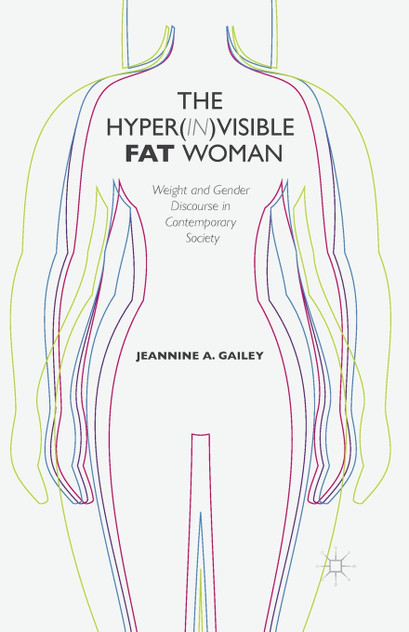 The Hyper(in)visible Fat Woman
