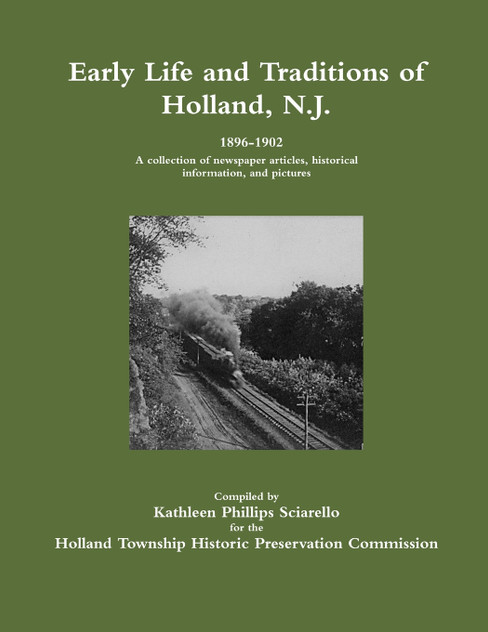 Early Life and Traditions of Holland, N.J.  1896-1902