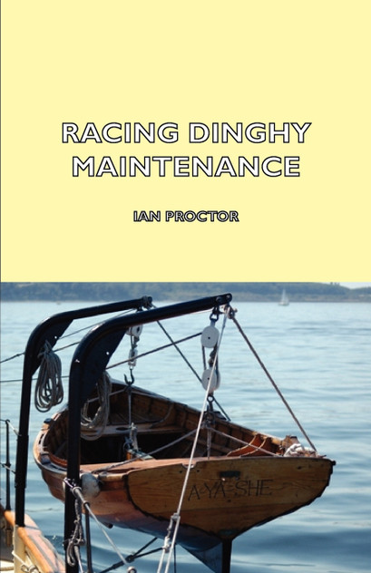 Racing Dinghy Maintenance Racing Dinghy Maintenance