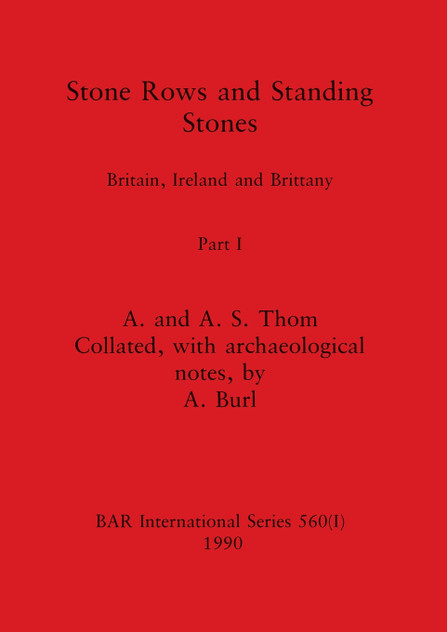 Stone Rows and Standing Stones, Part I
