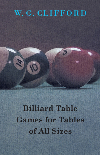 Billiard Table Games for Tables of All Sizes Billiard Table Games for Tables of All Sizes