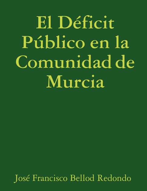 El Deficit Publico En La Comunidad de Murcia El Deficit Publico En La Comunidad de Murcia