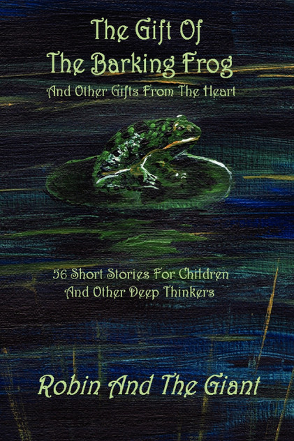 The Gift Of The Barking Frog The Gift Of The Barking Frog