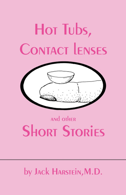 Hot Tubs, Contact Lenses and Other Short Stories