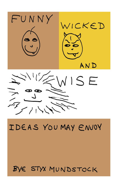 Funny, Wicked and Wise Funny, Wicked and Wise