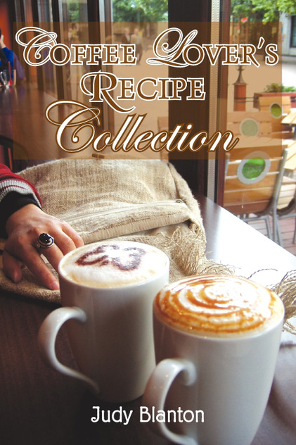 Coffee Lover's Recipe Collection Coffee Lover's Recipe Collection