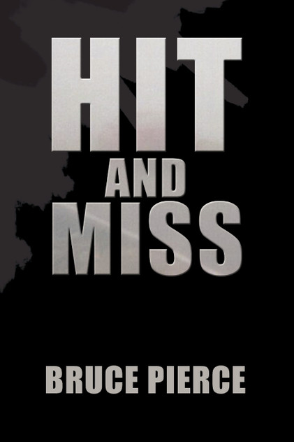 Hit and Miss Hit and Miss