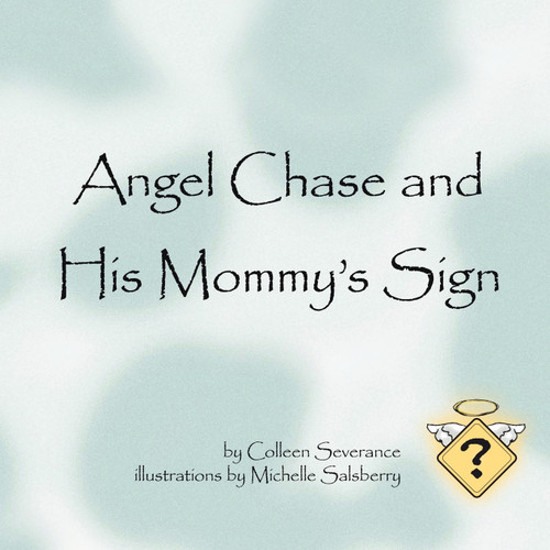 Angel Chase and his Mommy's Sign Angel Chase and his Mommy's Sign