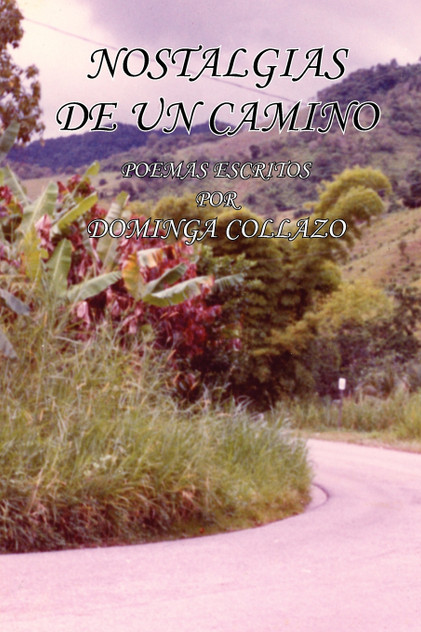 NOSTALGIAS DE UN CAMINO NOSTALGIAS DE UN CAMINO