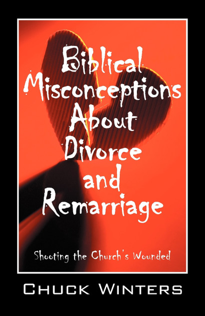 Biblical Misconceptions About Divorce and Remarriage