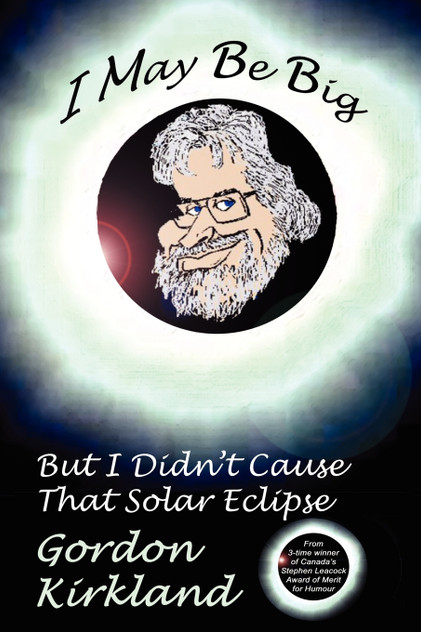 I May Be Big But I Didn't Cause That Solar Eclipse I May Be Big But I Didn't Cause That Solar Eclipse