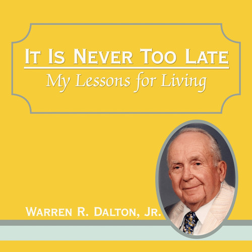 It Is Never Too Late It Is Never Too Late