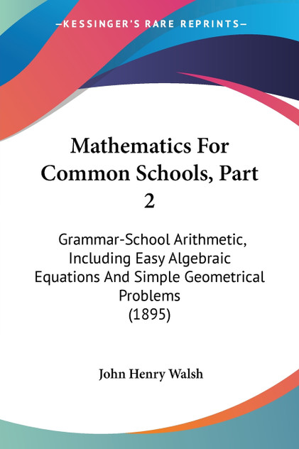 Mathematics For Common Schools, Part 2