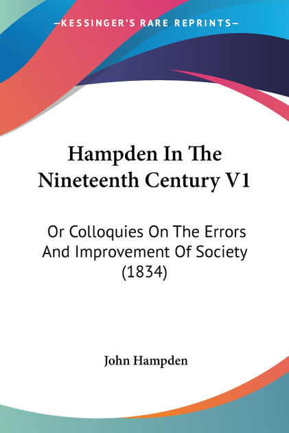Hampden In The Nineteenth Century V1 Hampden In The Nineteenth Century V1