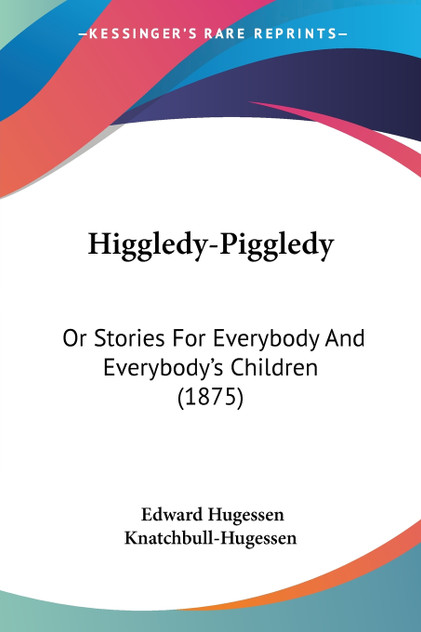 Higgledy-Piggledy Higgledy-Piggledy
