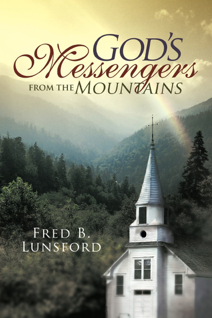 God's Messengers from the Mountains God's Messengers from the Mountains