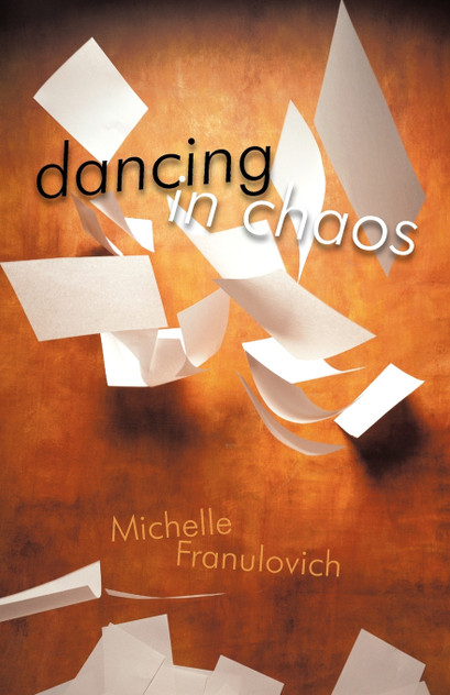 Dancing in Chaos Dancing in Chaos