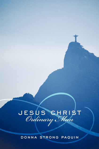 Jesus Christ, Ordinary Man Jesus Christ, Ordinary Man