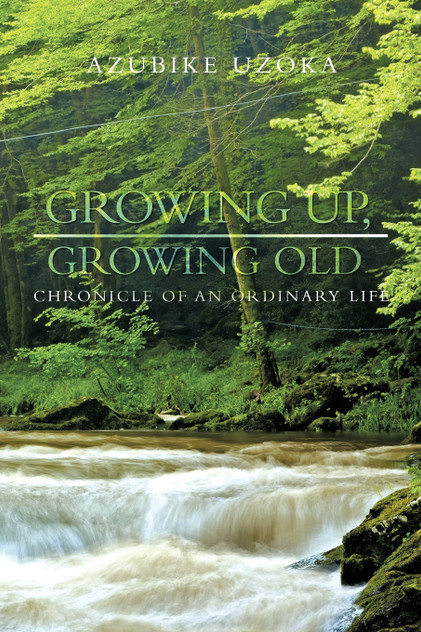 Growing Up, Growing Old Growing Up, Growing Old