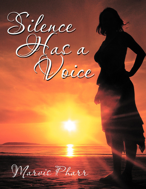 Silence Has a Voice Silence Has a Voice