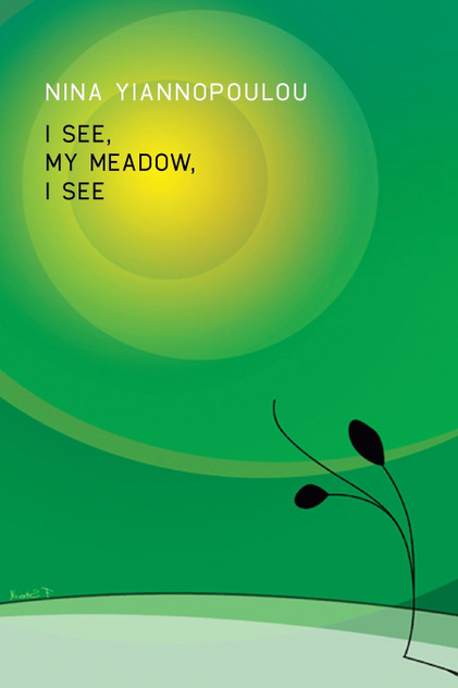 I See, My Meadow, I See I See, My Meadow, I See