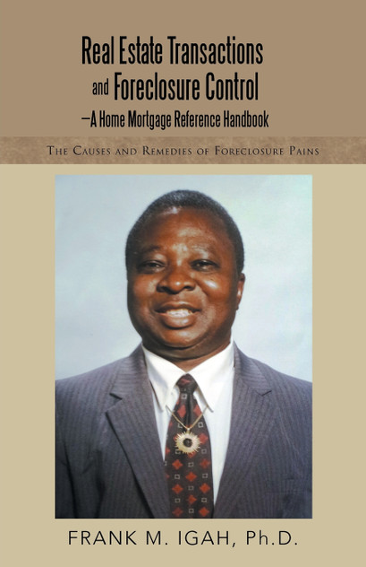 Real Estate Transactions and Foreclosure Control-A Home Mortgage Reference Handbook