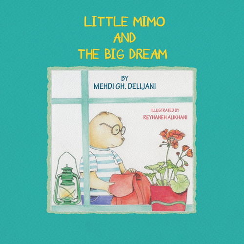 Little Mimo And The Big Dream Little Mimo And The Big Dream