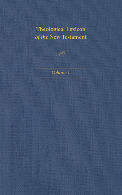 Theological Lexicon of the New Testament Vol 1