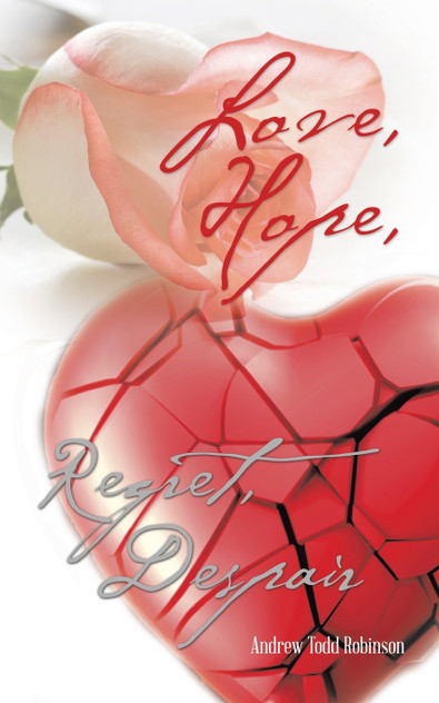 Love, Hope, Regret, Despair Love, Hope, Regret, Despair