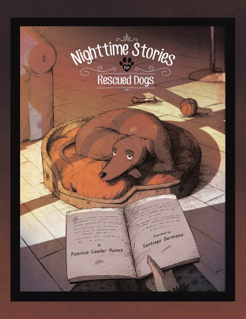 Nighttime Stories for Rescued Dogs Nighttime Stories for Rescued Dogs