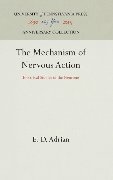 The Mechanism of Nervous Action The Mechanism of Nervous Action