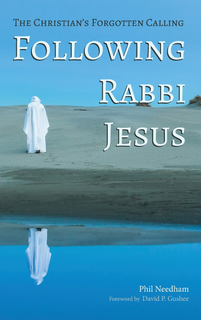 Following Rabbi Jesus Following Rabbi Jesus