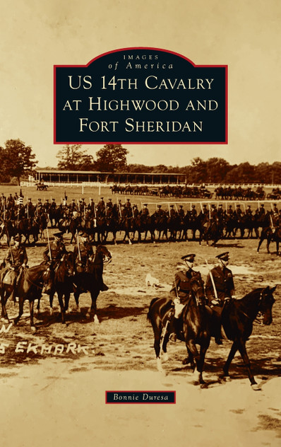 Us 14th Cavalry at Highwood and Fort Sheridan Us 14th Cavalry at Highwood and Fort Sheridan