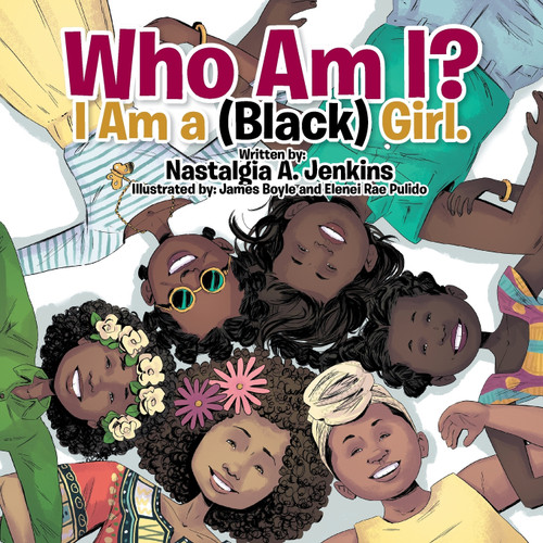 Who Am I? I Am a (Black) Girl. Who Am I? I Am a (Black) Girl.