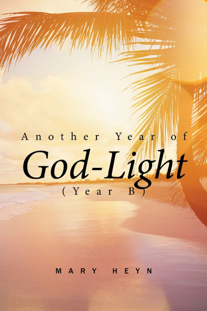 Another Year of God-light (Year B) Another Year of God-light (Year B)