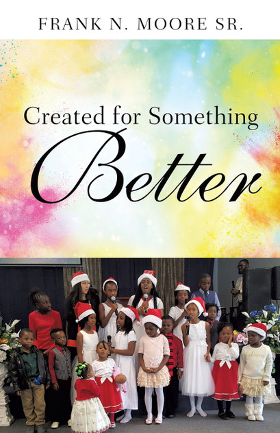 Created for Something Better Created for Something Better