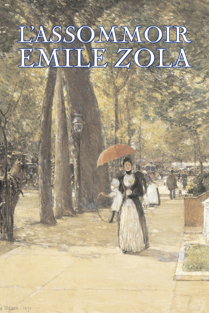 L'Assommoir by Emile Zola, Fiction, Literary, Classics L'Assommoir by Emile Zola, Fiction, Literary, Classics