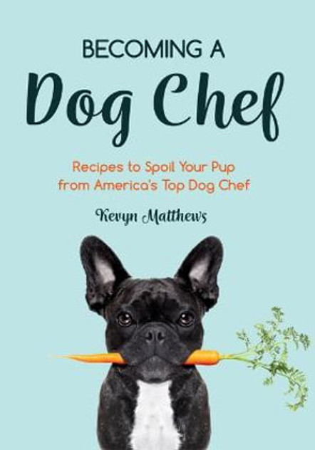 Becoming a Dog Chef Becoming a Dog Chef