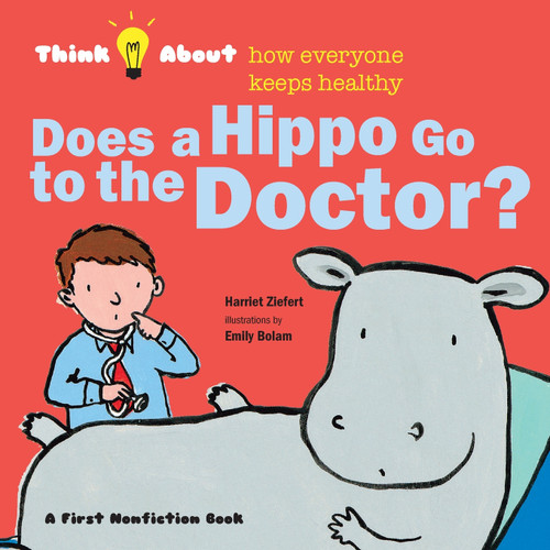 Does a Hippo Go to the Doctor? Does a Hippo Go to the Doctor?