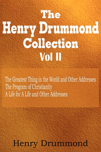 Henry Drummond Collection Vol. II Henry Drummond Collection Vol. II
