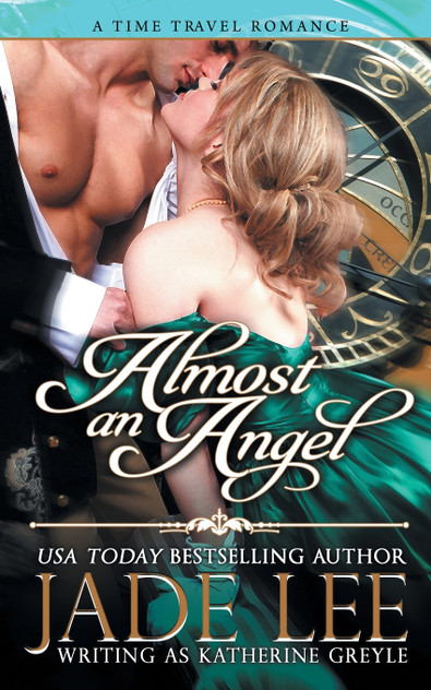Almost an Angel (The Regency Rags to Riches Series, Book 3) Almost an Angel (The Regency Rags to Riches Series, Book 3)