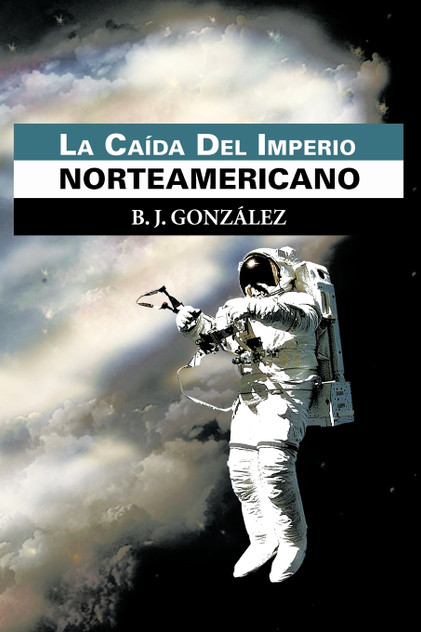 La CA Da del Imperio Norteamericano La CA Da del Imperio Norteamericano