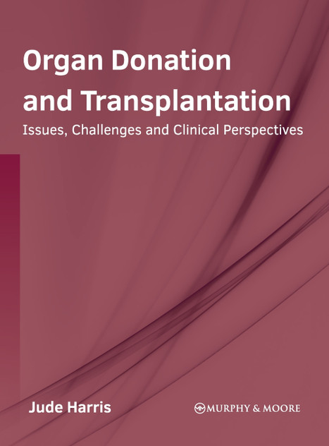 Organ Donation and Transplantation Organ Donation and Transplantation